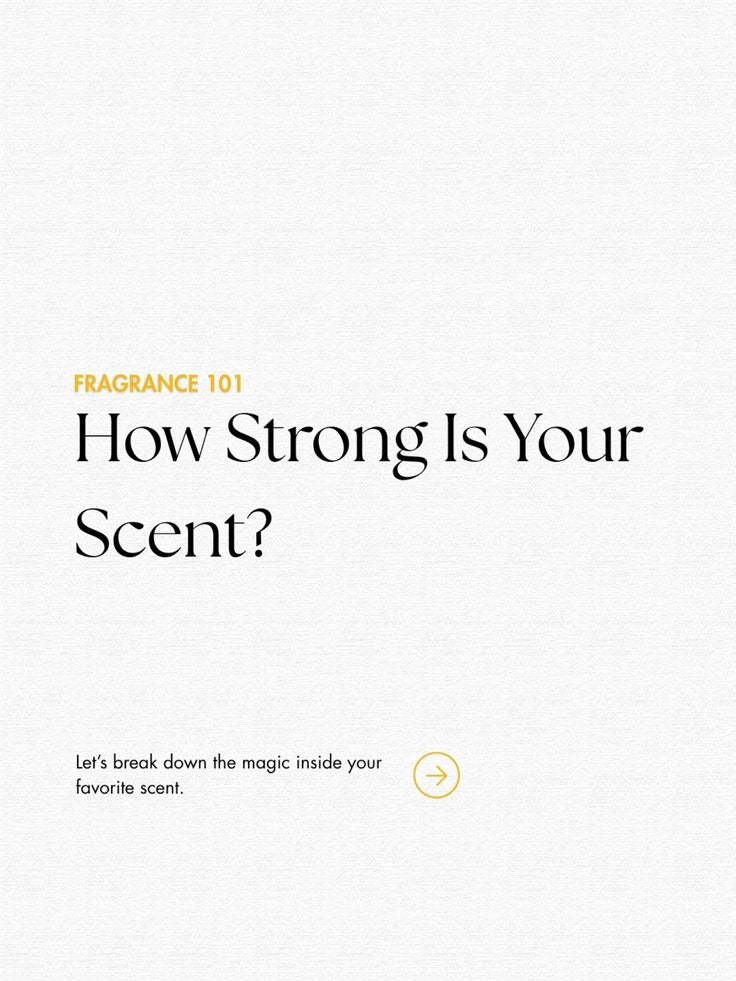 How strong is your Scent